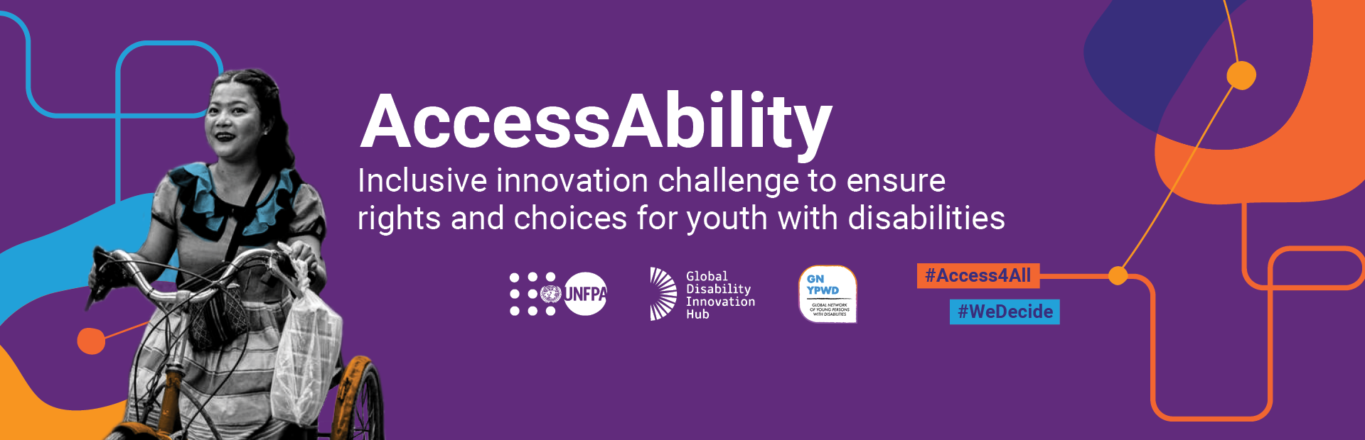 The banner features on the right a young Asian woman with a physical disability. The title text in the centre reads "AccessAbility". The subtitle reads "Inclusive innovation challenge to ensure rights and choices for youth with disabilities". Under the text are logos of the United Nations Population Fund, Global Disability Innovation Hub, and Global Network for Young Persons with Disabilities.